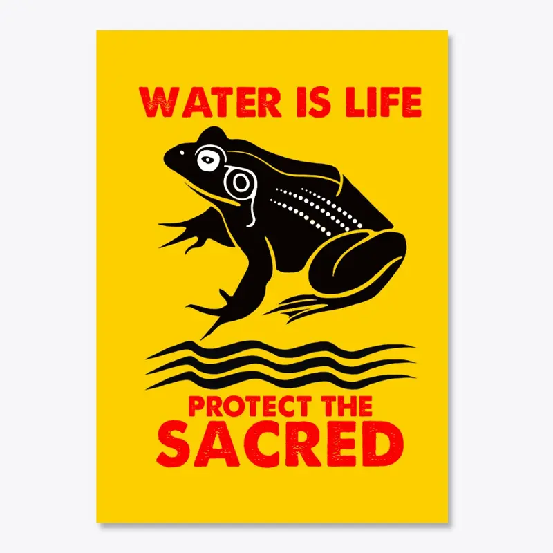 Water is Life (Frog)