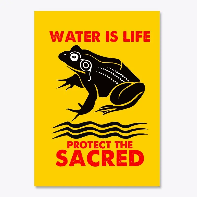 Water is Life (Frog)